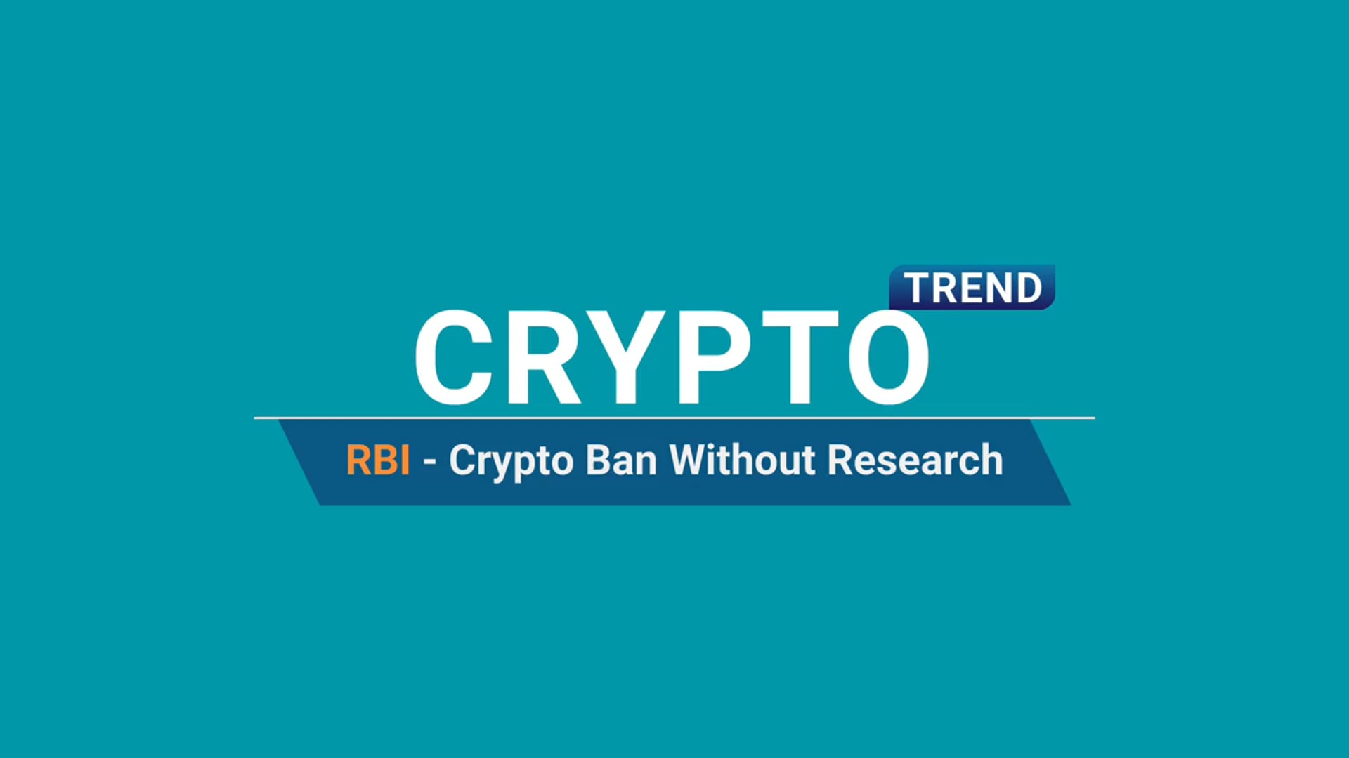 RBI – Crypto ban without research